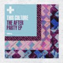This Culture - After Party