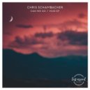 Chris Schambacher - Can We Go