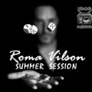 Roma Vilson - Summer session