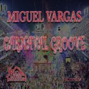 Miguel Vargas - Carnaval Groove