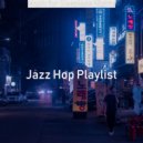 Jazz Hop Playlist - Mood for Sleepless Nights - Chillhop