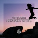 Vitto Rio - Movement Is Life