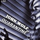 John Wolf - Quarantine