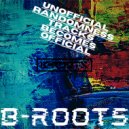 B-Roots - Get Money