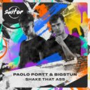 Paolo Portt, Bigstun - Shake That Ass