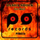 Pasha Shock - Fire Wall