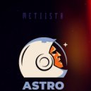 Metiista - Astro Man