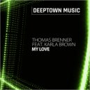 Thomas Brenner feat. Karla Brown - My Love