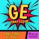 Gary Esson - Take Care Of You