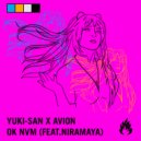 AVION, Yuki-San feat. Niramaya - OK NVM
