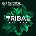 GK, No Hopes - Feel The Groove