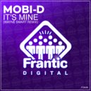 Mobi D - It's Mine