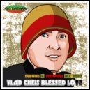 Vlad Cheis - Blessed Love Dubwise & Steppers