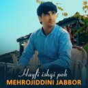 Mehrojiddini Jabbor - Hayfi ishqi pok