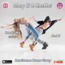 Mary Li & KosMat - Breaks Mix Part 5