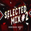 Oguzhan Kurt - Selected Mix #2