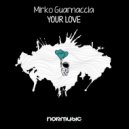Mirko Guarnaccia - Your Love