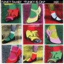 Funky Family & Dj Roccca - Funky is on