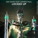 NO SIGNE feat. Armen Paul - Locked Up