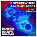 dopecreature & Michael Beggs - Cryptic