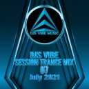 Djs Vibe - Session Trance Mix 07 (July 2021)