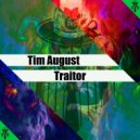 Tim August - Traitor