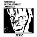 Technogen & Dmitry Atrideep & Cassiopeia - 2C