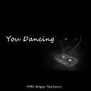 DMC Sergey Freakman - You Dancing