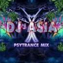 Dj Asia - Psy Trance Mix