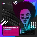 Under Break - Funkazo