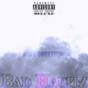 Nyce Go Gettem' - Bad Habitz