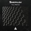 Shepilov - Tech Ripper