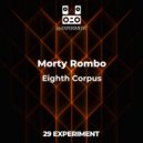 Morty Rombo - Eighth Corpus