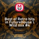 ZBy - Best of Retro hits in FutureHouse \ Wild mix / 2021.11
