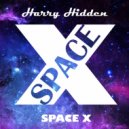 Harry Hidden - Space X