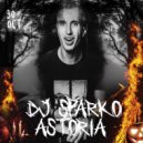 DJ SPARKO - ASTORIA