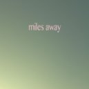 Osc Project - Miles Away