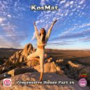 KosMat - Progressive House Part 19