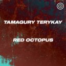 Tamagury Terykay - Red Octopus