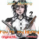 John Alishking - You're my Honey2
