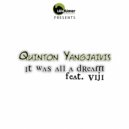 Quinton Yangjaivis & Viji CPT - It Was All A Dream (feat. Viji CPT)