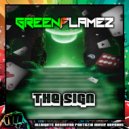 Greenflamez - The Sign