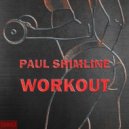 Paul Shimline - Workout