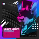 Killer Kitties - Incredible