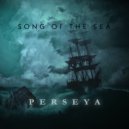 Perseya - Song of the Sea