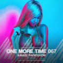 A-Mase - One More Time #067