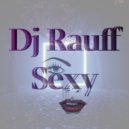 Dj Rauff - Sexy