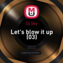 Dj_Sky - Let's blow it up