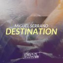 Miguel Serrano - Arrival
