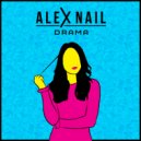 Alex Nail - Drama